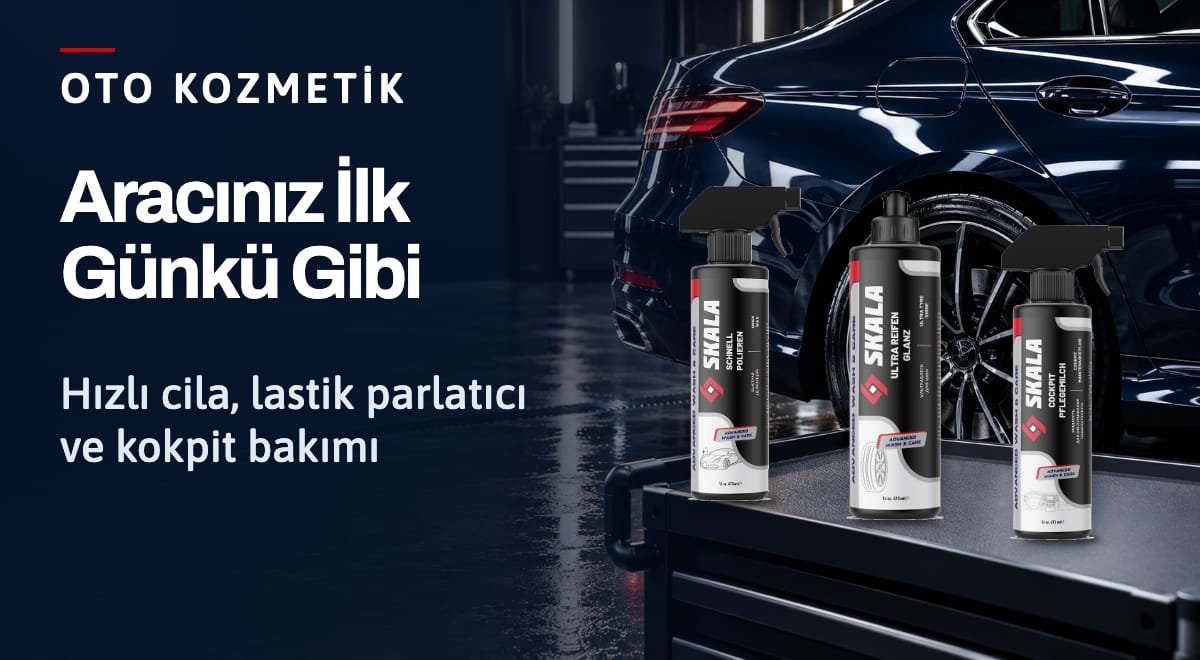Skala hızlı cila, lastik parlatıcı ve kokpit bakım ürünleri